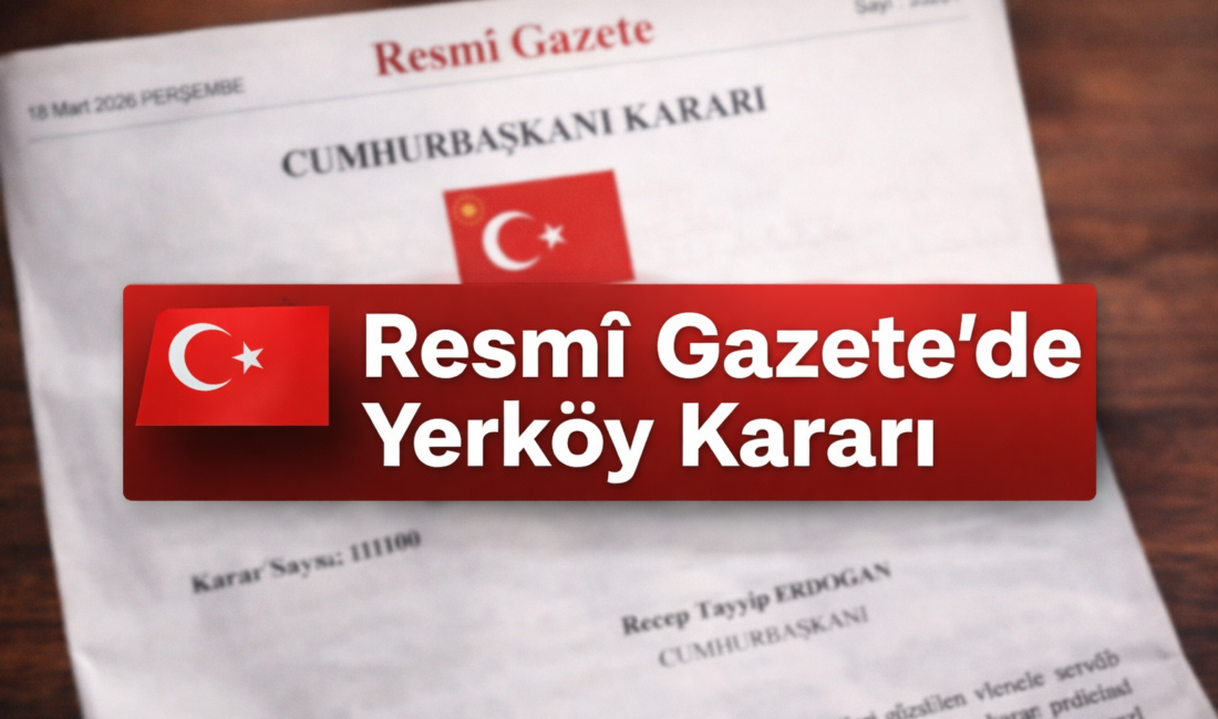 Resmî Gazete’de yayımlanan Cumhurbaşkanı Kararı ile Yozgat’ın Yerköy ilçesinde arazi