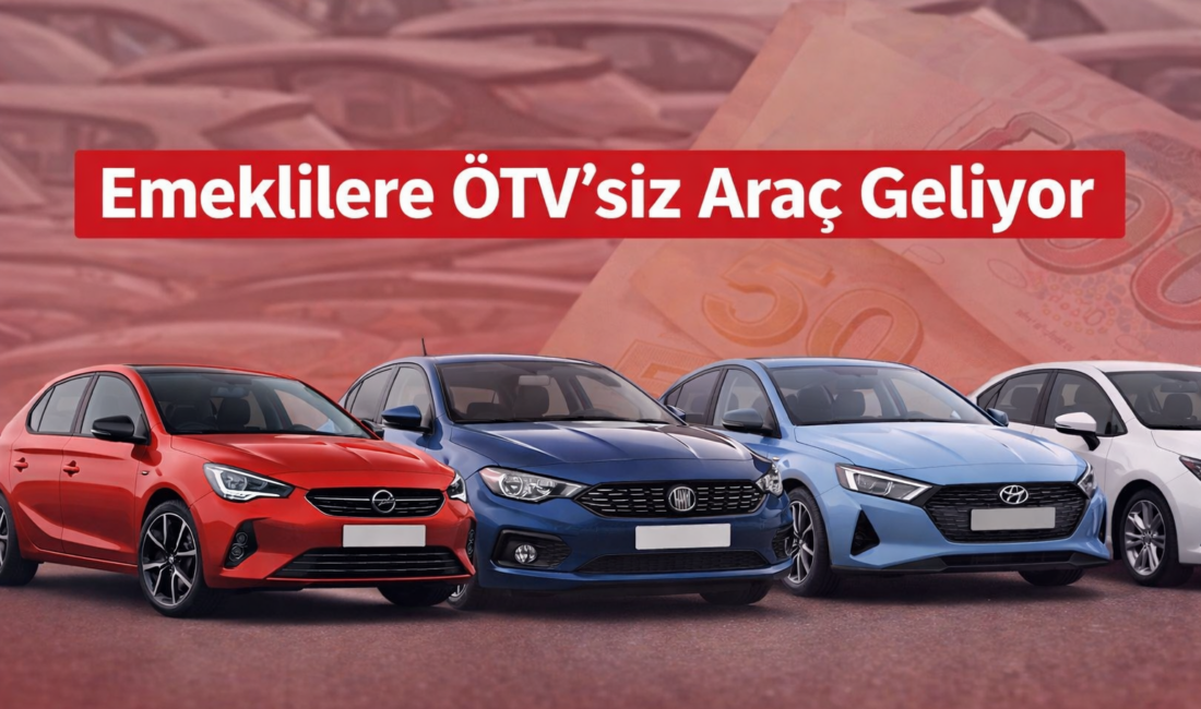 Emeklilere ÖTV’siz Araç Düzenlemesi Meclis Gündeminde Emeklilere yönelik ÖTV’siz araç