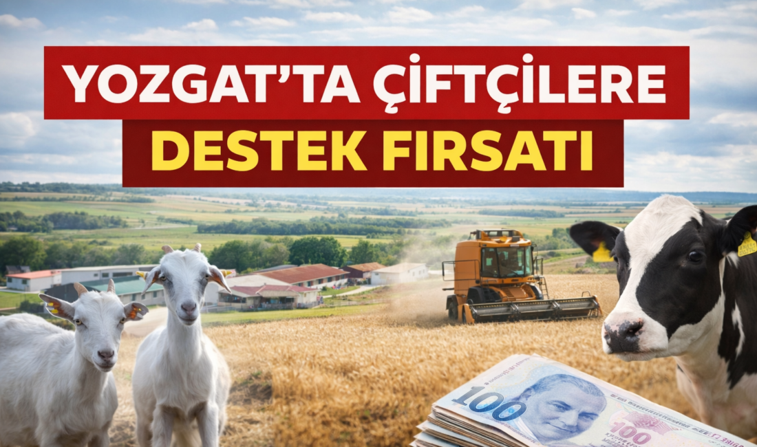 Yozgat’ta hayvancılıkla uğraşan yetiştiricileri ilgilendiren önemli bir duyuru yapıldı. 2025