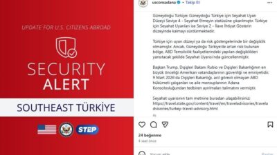 ABD Dışişleri Bakanlığı, Adana’daki ABD Konsolosluğu’nda görev yapan zorunlu olmayan