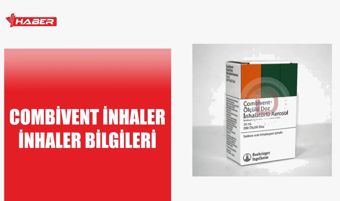 Combivent İnhaler Nedir, Ne İşe Yarar, Nasıl Kullanılır? - Yerköy Haber ...