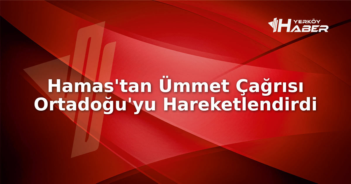 Hamas'ın İran için ümmet çağrısı Ortadoğu'yu hareketlendirdi. Detaylar ve uzman