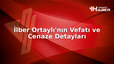 Prof. Dr. İlber Ortaylı'nın cenazesi ne zaman ve nerede olacak?