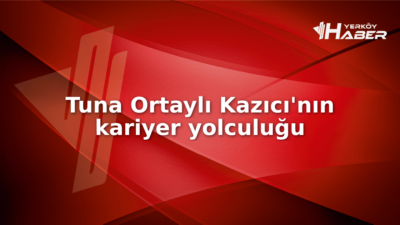 İlber Ortaylı'nın kızı Tuna Ortaylı Kazıcı'nın hayatı ve kariyeri. Eğitim
