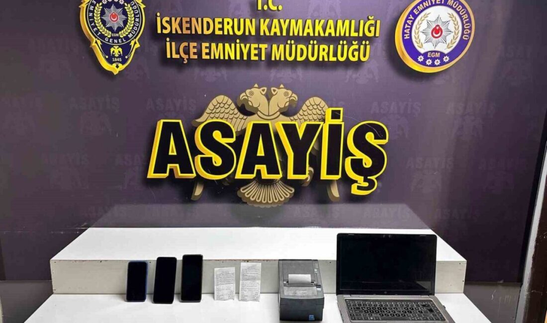 Hatay’ın İskenderun ilçesinde ismi belirtilmeyen bir işyerinde bahis oynatıldığının tespit