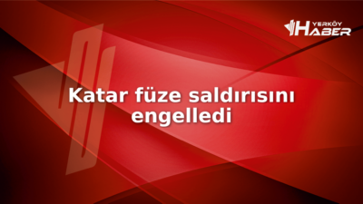 Katar, geniş çaplı füze saldırısını nasıl engelledi? Bölgesel çatışmaların etkisi
