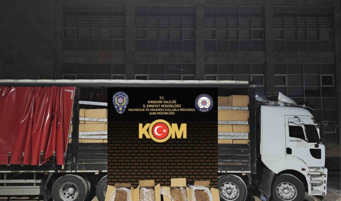 Kırşehir’de polis ekipleri tarafından yapılan operasyonda 5.5 ton kaçak tütün