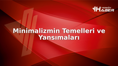 Minimalizm, sadelik ve gereksizliklerden arınmış bir yaşam biçimi. Bu kapsamlı