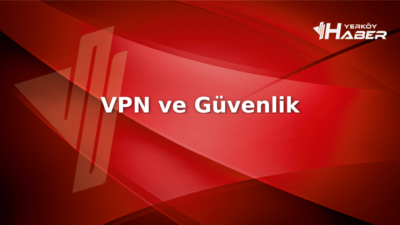 VPN, çevrimiçi güvenliği artırmak için kullanılan bir araçtır. Peki, gerçekten