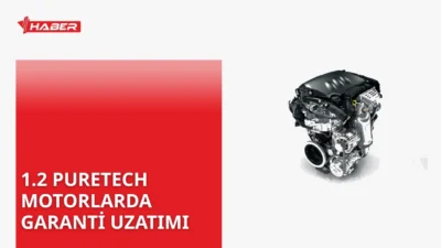 1.2 PureTech motorların garanti süresi 10 yıl veya 180.000 km'ye