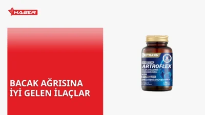 Bacak ağrısına iyi gelen ilaçlar, kullanım alanları ve yan etkileri