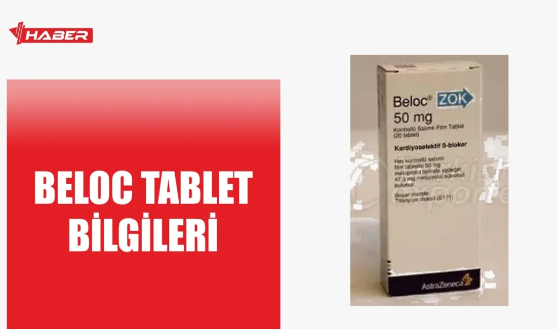 Beloc, beta bloker ilaç; hipertansiyon tedavisinde kullanılır. Yan etkileri ile