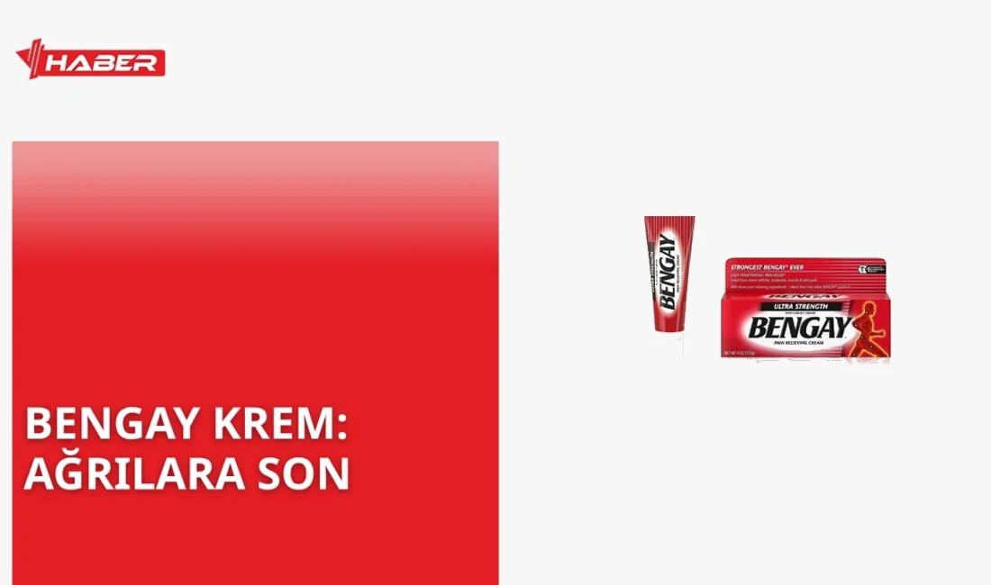 Bengay krem, kas ve eklem ağrılarını hafifletmek için kullanılan bir