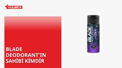 Blade deodorant, Türkiye merkezli Evyap A.Ş.'ye aittir. İşte markanın detayları