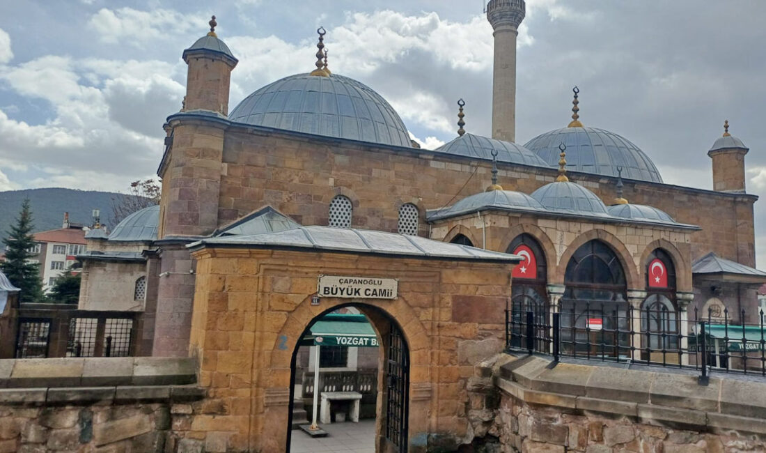 Yozgat’ın en önemli tarihi yapılarından biri olan Çapanoğlu Camii, Osmanlı
