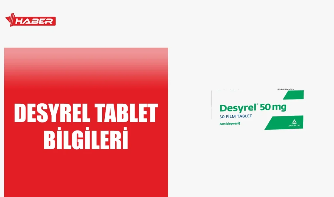 Desyrel nedir, ne işe yarar, yan etkileri nelerdir? Desyrel kullanımı