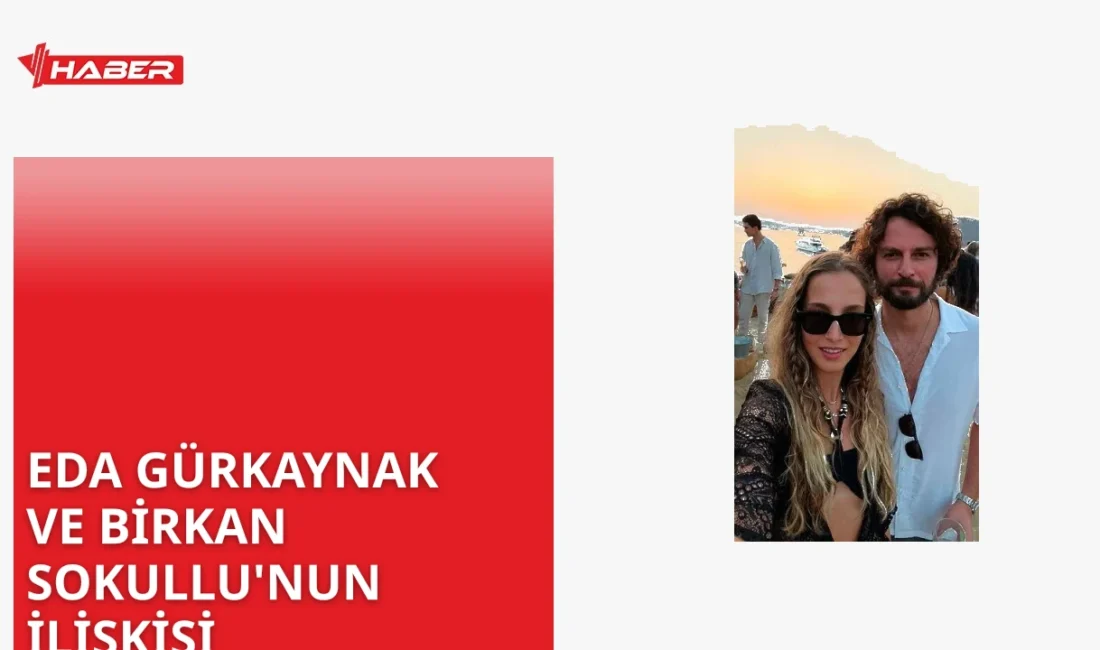 Eda Gürkaynak, iş kadını ve oyuncu olarak tanınan Birkan Sokullu'nun