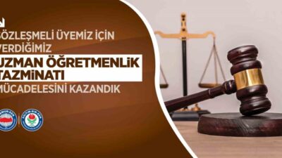 Eğitim-Bir-Sen üyesi, uzman öğretmenlik sertifikası olan ve sözleşmeli statüde çalışan