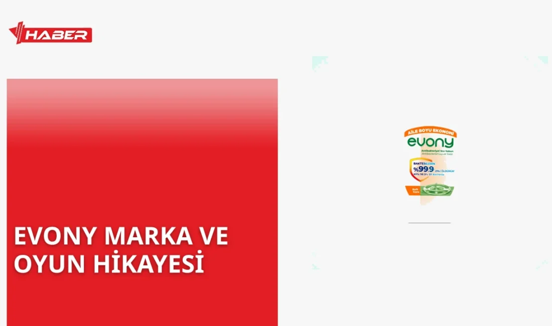 Evony kimin Detaylar: Hayat Kimya'nın markası mı yoksa ünlü bir
