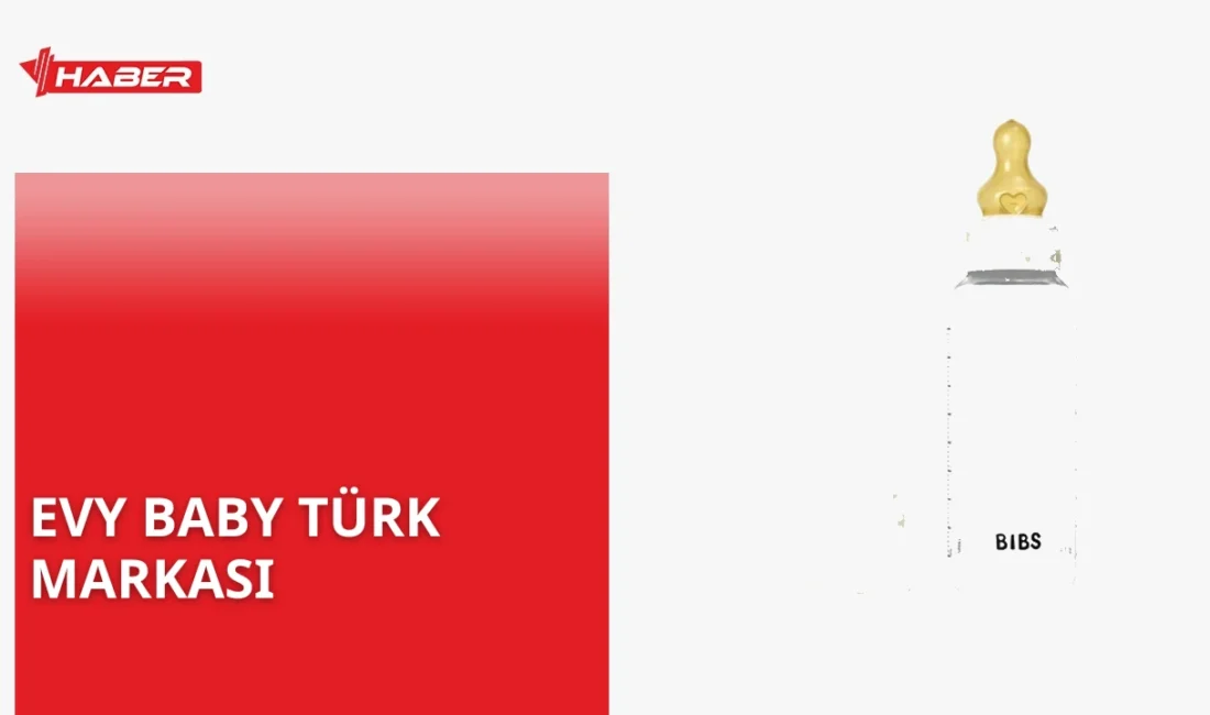 Evy Baby, Evyap Holding'e ait, %100 Türk malı bir markadır.