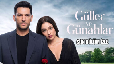 Kanal D’nin sevilen dizisi Güller ve Günahlar 26. bölüm, yayınlanmasının
