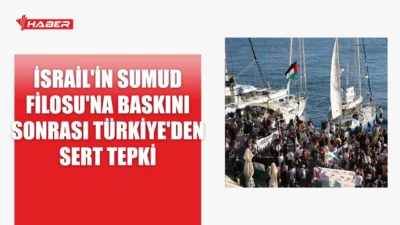 İsrail'in Sumud Filosu'na müdahalesi Türkiye'de tepkiyle karşılandı. 22 gemi kaçırıldı,