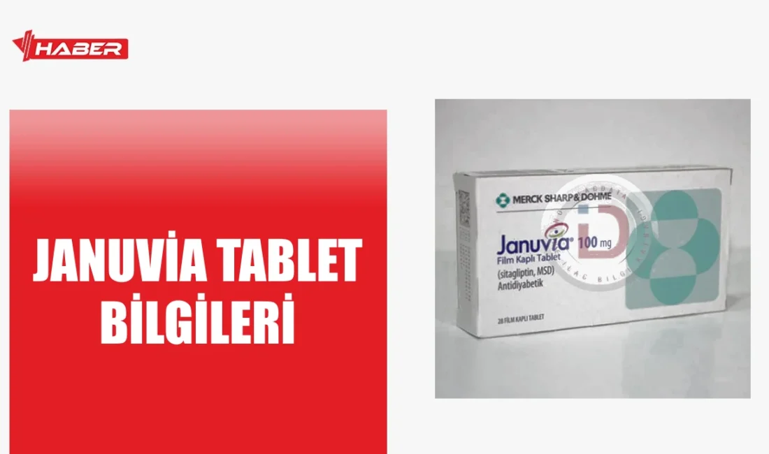 Januvia nedir, ne işe yarar ve nasıl kullanılır açıklıyoruz. Tip