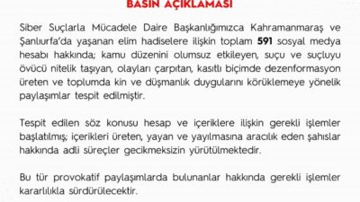 Emniyet Genel Müdürlüğü, Kahramanmaraş ve Şanlıurfa’daki saldırılarla ilgili olarak 591