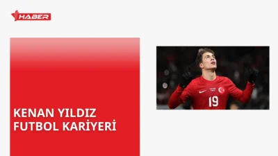 Kenan Yıldız nereli, kariyeri ve futbol yolculuğu hakkında detaylı bilgiler.