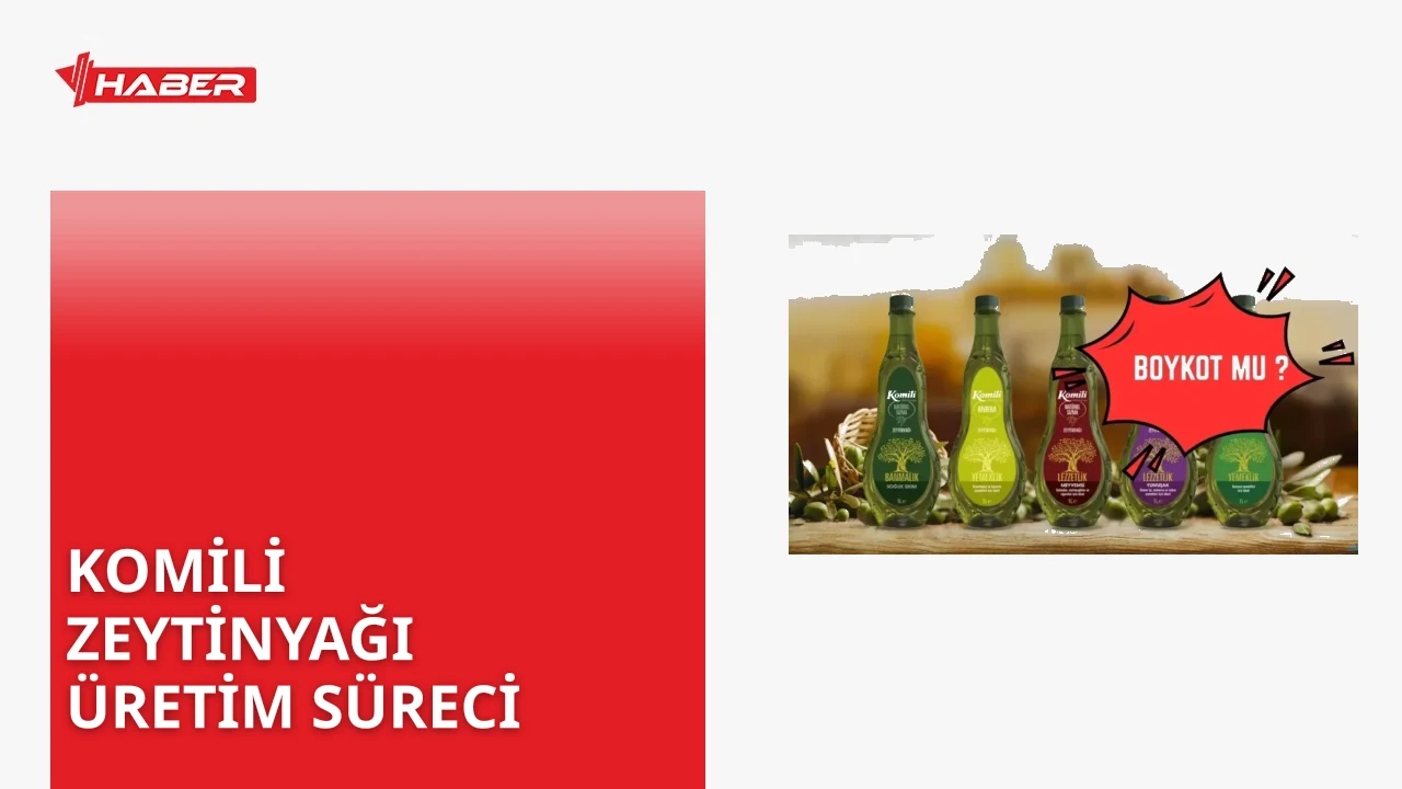 Komili hangi ülkenin malı? Türkiye'nin köklü zeytinyağı markası Komili'nin tarihi,