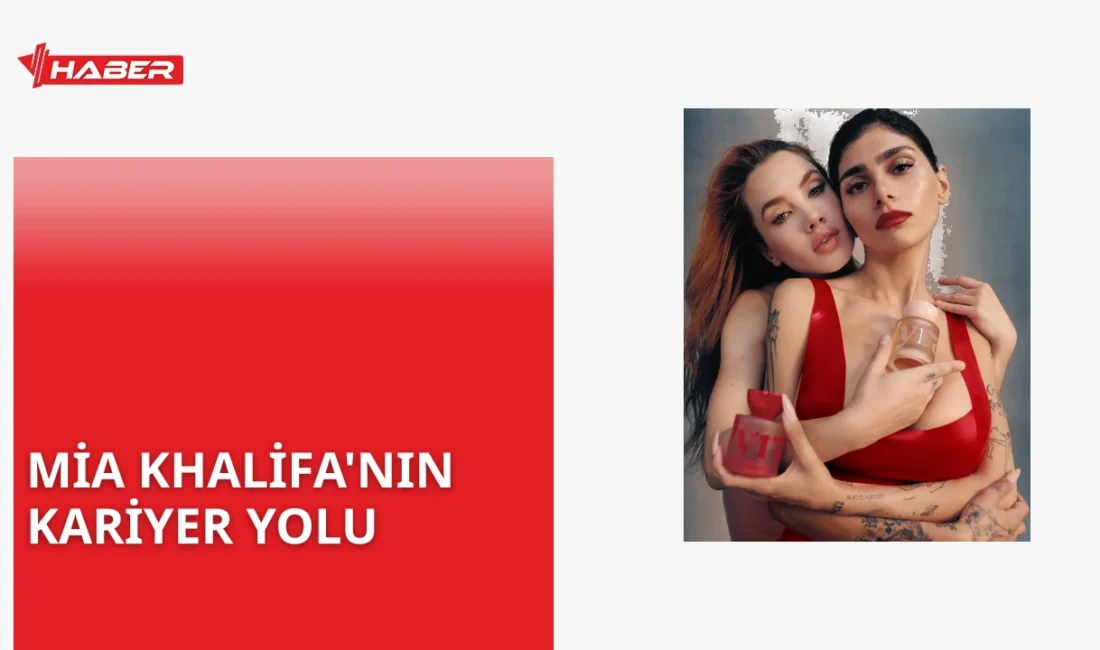 Mia Khalifa'nın kariyeri, sosyal medya fenomenliği ve kişisel hayatı hakkında