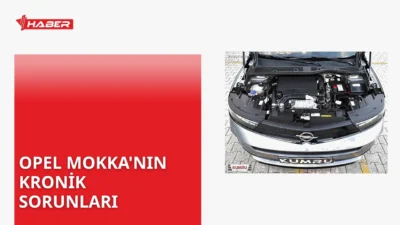 Opel Mokka 1.2 PureTech motorunda yaşanan kronik sorunlar nelerdir? Detaylı