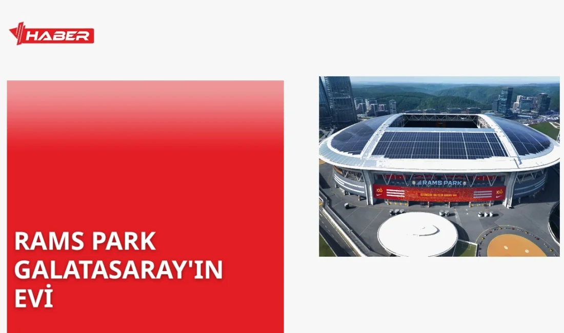 Rams Park nerede ve nasıl ulaşılır? Galatasaray'ın yeni evi Rams