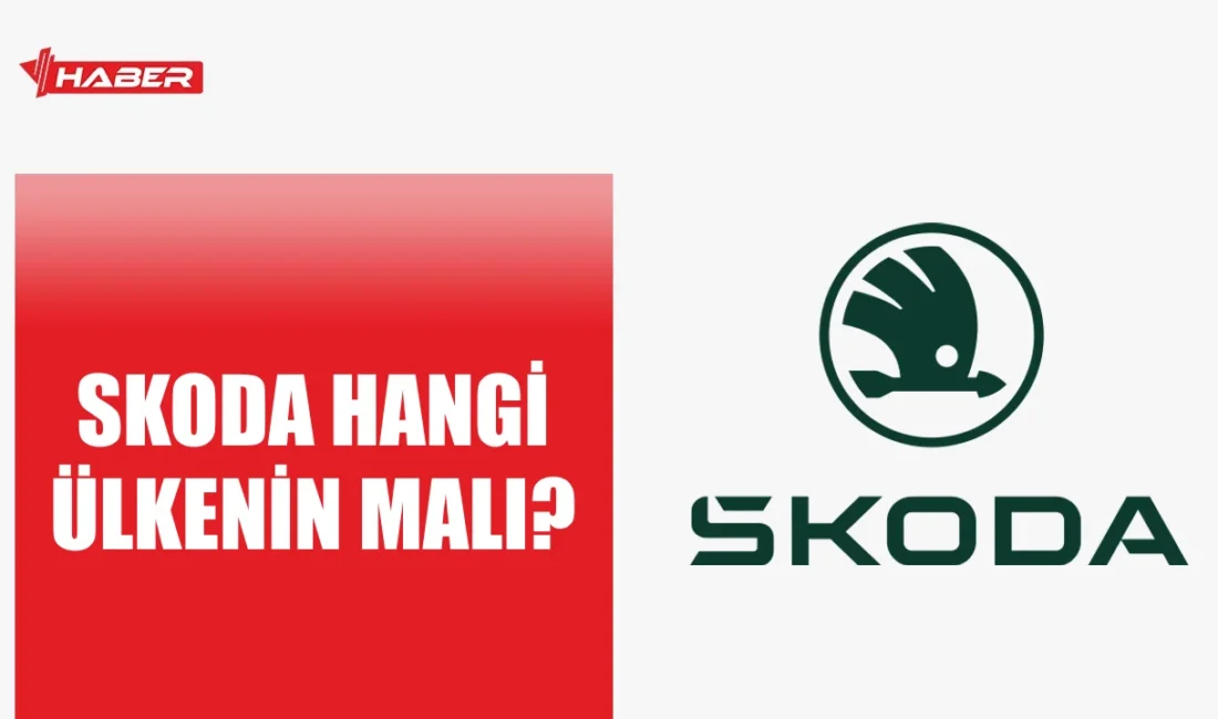 Skoda hangi ülkenin malı, tarihçesi ve sahibi hakkında kapsamlı bilgi.