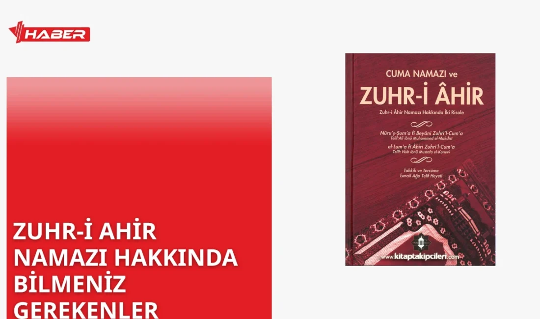 Zuhr-i Ahir namazı nedir ve nasıl kılınır? İslam tarihinde bu
