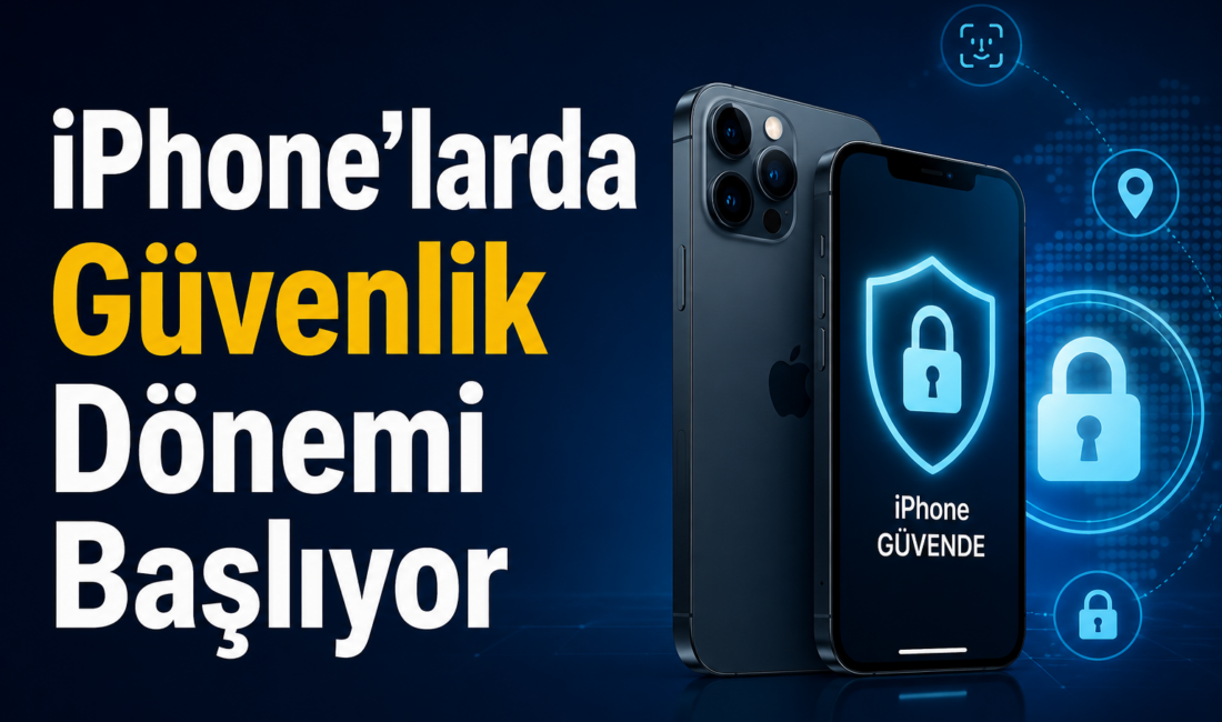 Apple, iPhone kullanıcılarının güvenliğini artıracak yeni bir çalınma koruması özelliği