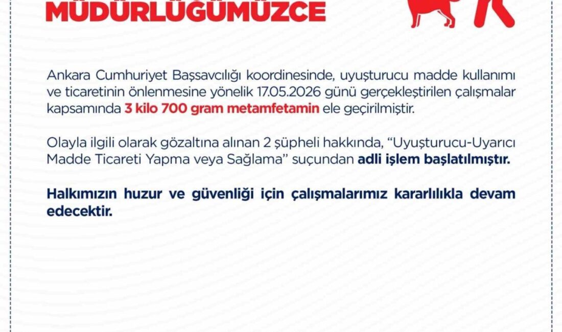 Ankara’da Narkotik Suçlarla Mücadele Şube Müdürlüğü ekipleri tarafından düzenlenen operasyonda