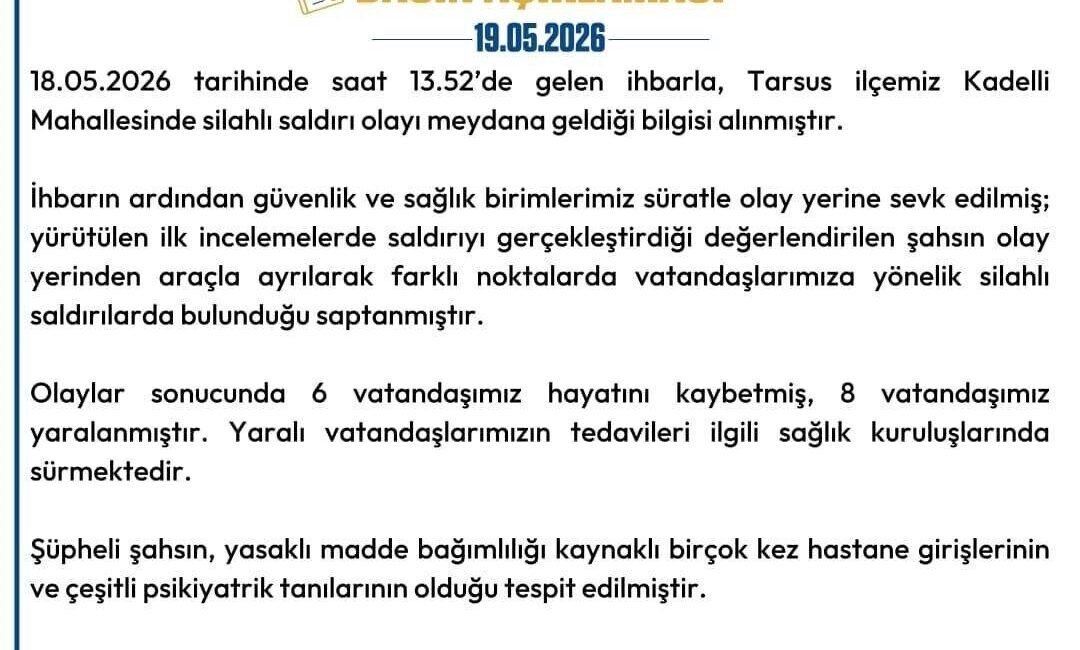 Mersin Valiliği, Tarsus ilçesinde yaşanan silahlı saldırıya ilişkin resmi bir