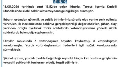 Mersin Valiliği, Tarsus ilçesinde yaşanan silahlı saldırıya ilişkin resmi bir