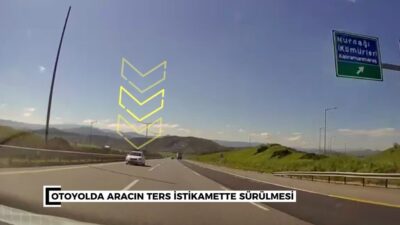 Gaziantep’te bir aracın otoyolda ters yönde ilerlediği tespit edilmesi üzerine