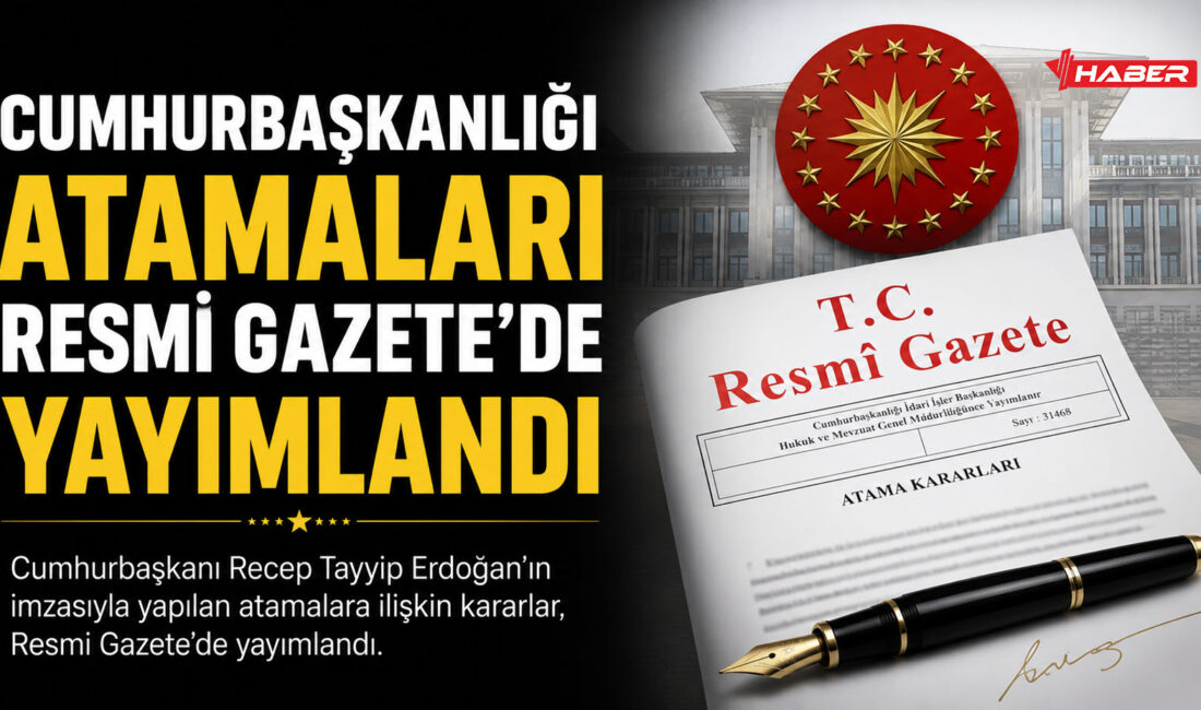Cumhurbaşkanı Recep Tayyip Erdoğan imzasıyla yapılan yeni atama ve görevden