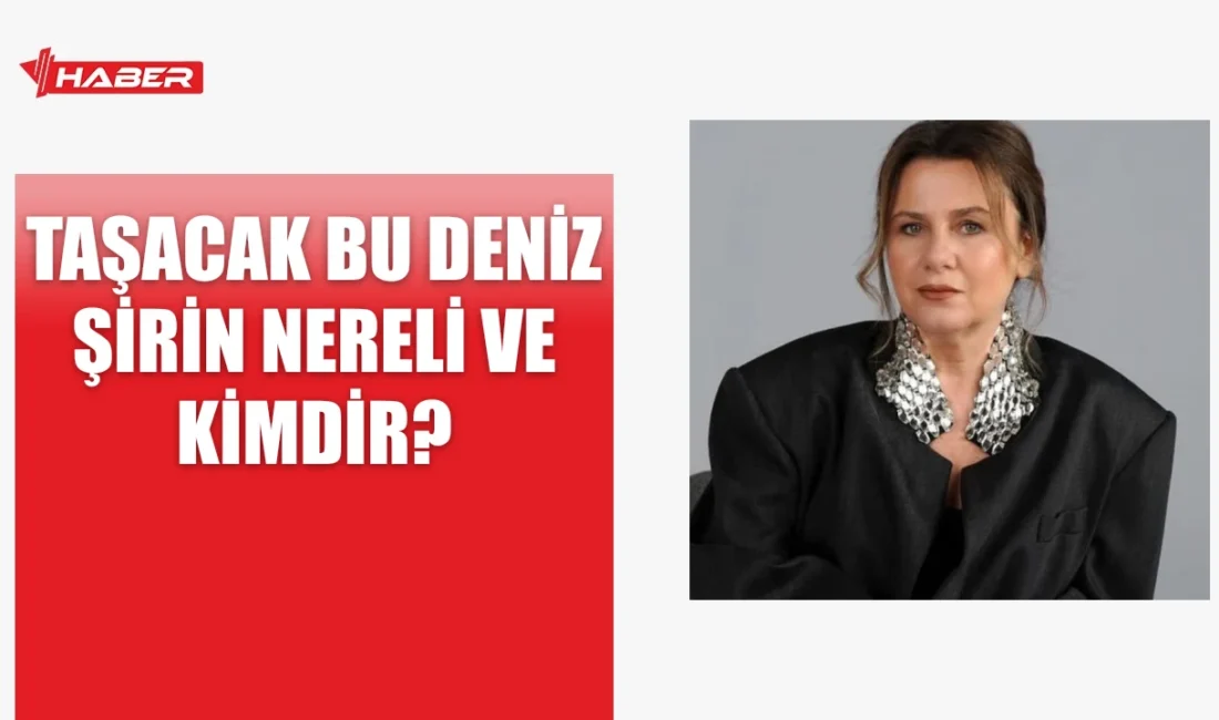 Taşacak Bu Deniz Şirin nereli ve kimdir sorusu, Gamze Süner