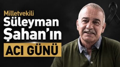 AK Parti Yozgat Milletvekili Süleyman Şahan, sosyal medya hesabı üzerinden