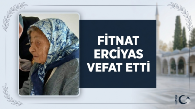 Sekili köyü sakinlerinden, Sait Erciyas’ın kıymetli hanımı Fitnat Erciyas hakkın