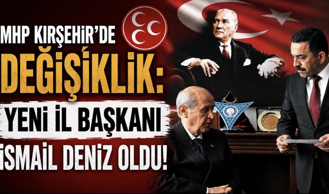 Milliyetçi Hareket Partisi (MHP) Kırşehir teşkilatlarında önemli bir bayrak değişimi