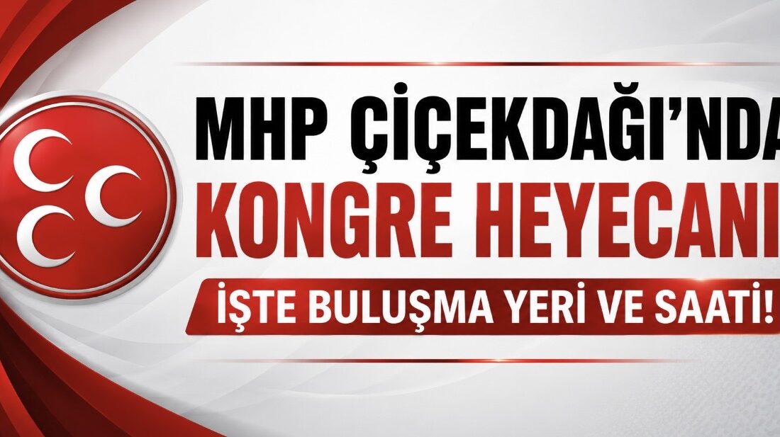 Milliyetçi Hareket Partisi (MHP) Kırşehir teşkilatlarında kongre takvimi işlemeye başladı.