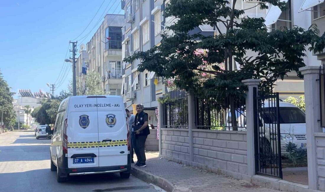 Antalya’da ailesi tarafından ulaşılamayan 34 yaşındaki bir genç adamın, evinde