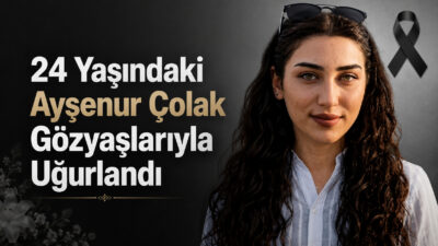 Yozgat’tan acı bir haber geldi. Durmuş Çolak’ın gencecik kızı Ayşenur