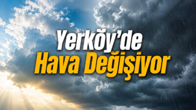 Meteoroloji Genel Müdürlüğü tarafından yayımlanan hava durumu tahminlerine göre Yerköy’de
