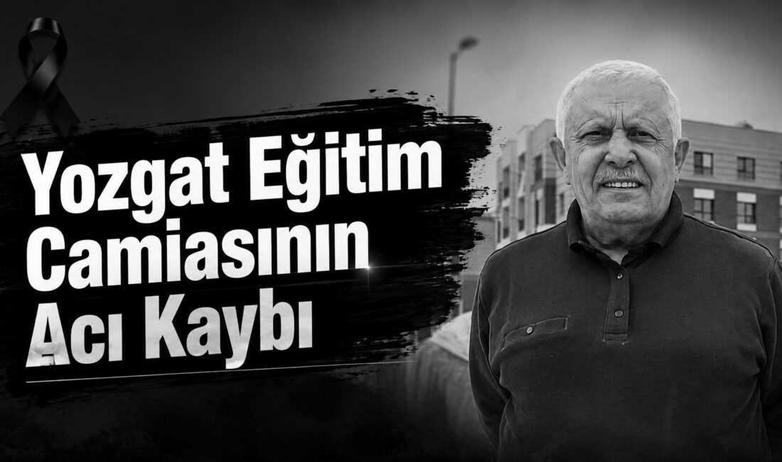 Yozgat, şehrin sevilen ve saygı duyulan kıymetli eğitimcilerinden olan Emekli